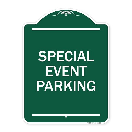 Signmission Designer Series Sign-Special Event Parking, Green & White Aluminum Sign, 18" x 24", GW-1824-22880 A-DES-GW-1824-22880